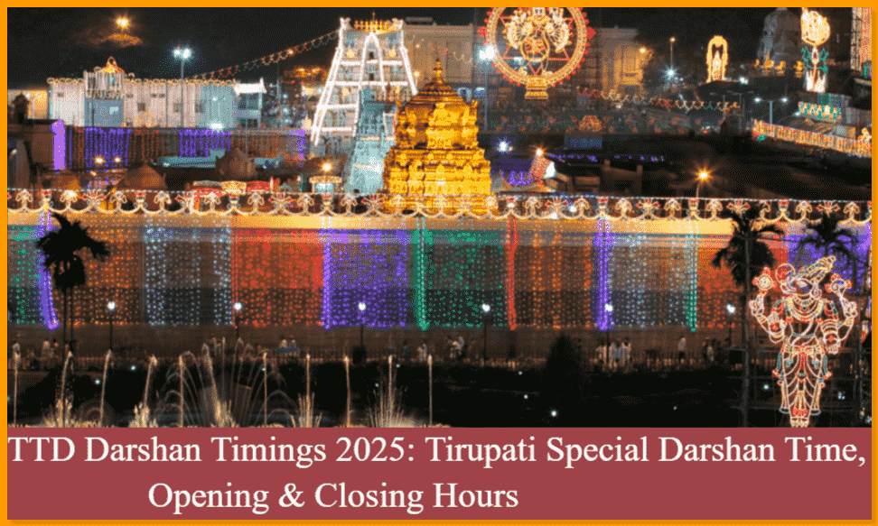 TTD Darshan Timings - Tirupati Special Darshan Time, Opening & Closing Hours