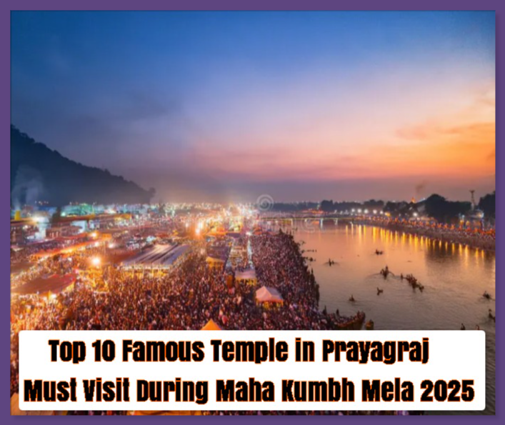 Top 10 Famous Temple in Prayagraj - Must Visit During Maha Kumbh Mela