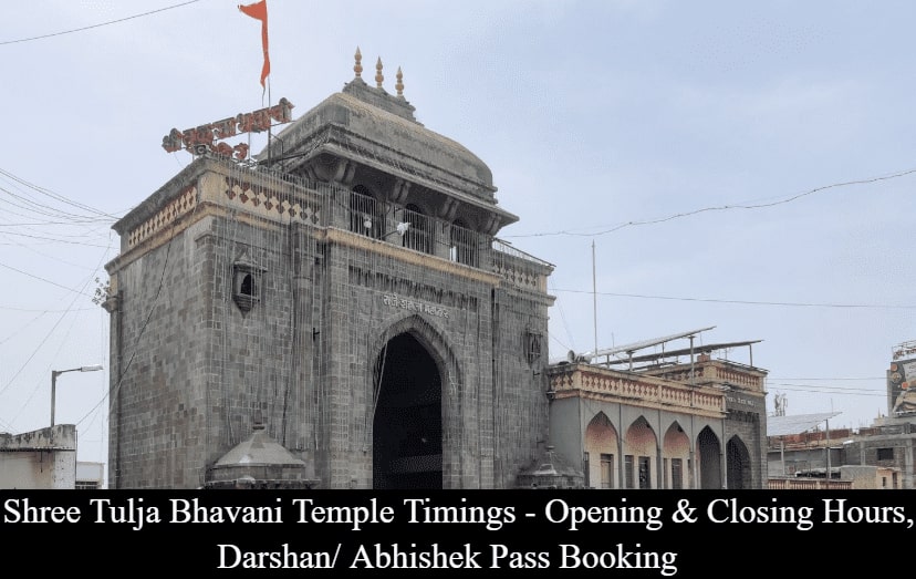 Shree Tulja Bhavani Temple Timings - Opening & Closing Hours, Darshan/ Abhishek Pass Booking