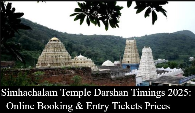 Simhachalam Temple Darshan Timings - Online Booking & Entry Tickets Prices