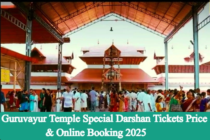 Guruvayur Temple Special Darshan Tickets Price & Online Booking Guide