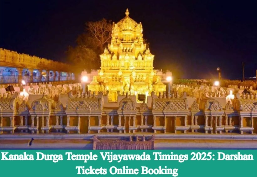 Kanaka Durga Temple Vijayawada Timings - Darshan Tickets Online Booking