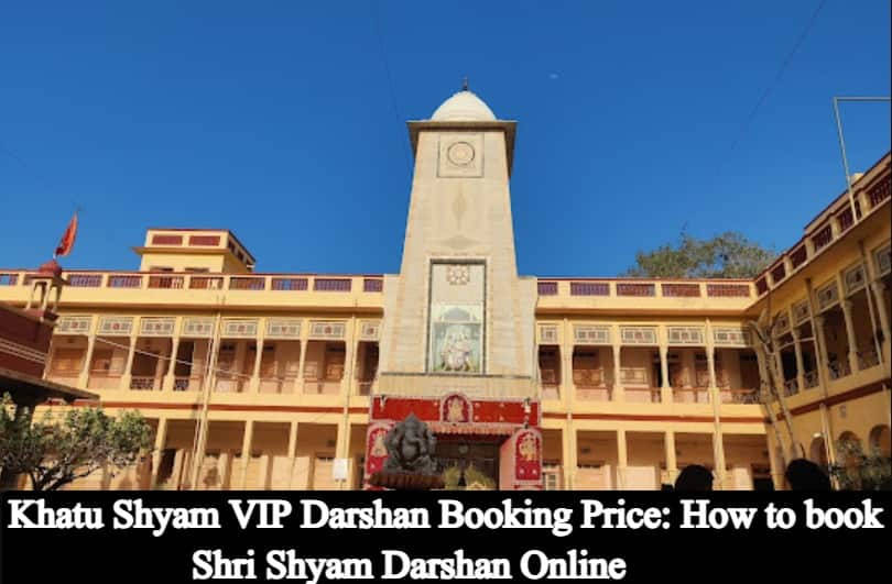 Khatu Shyam VIP Darshan Booking Price - How to book Shri Shyam Darshan Online