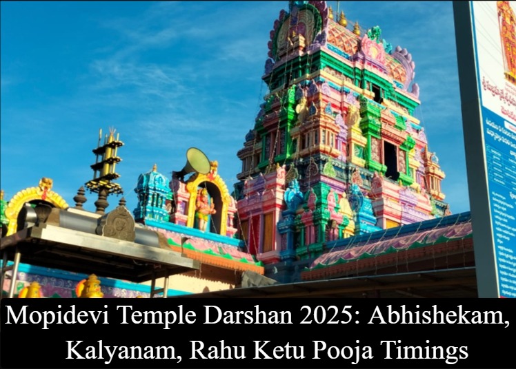 Mopidevi Temple Darshan - Abhishekam, Kalyanam, Rahu Ketu Pooja Timings